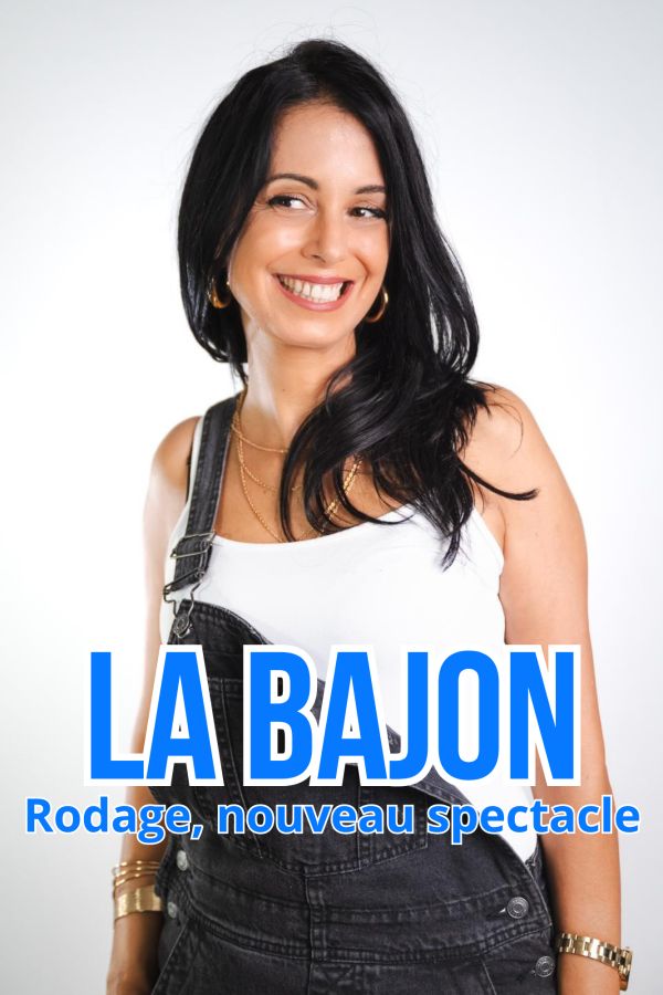 La Bajon, rodage nouveau spectacle 